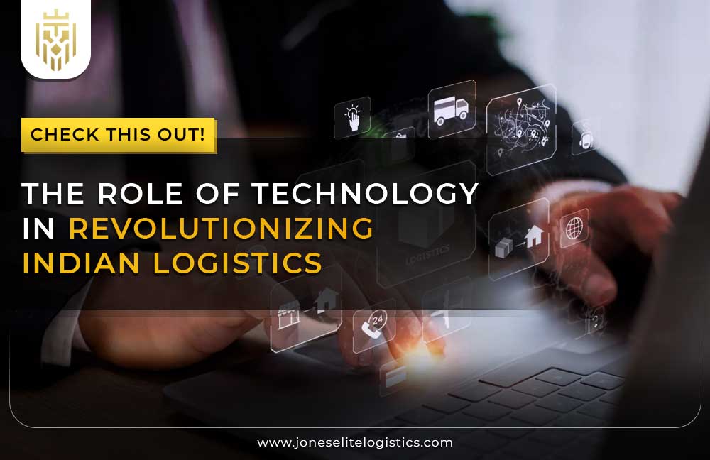 The Role of Technology in Revolutionizing Indian Logistics | JEL