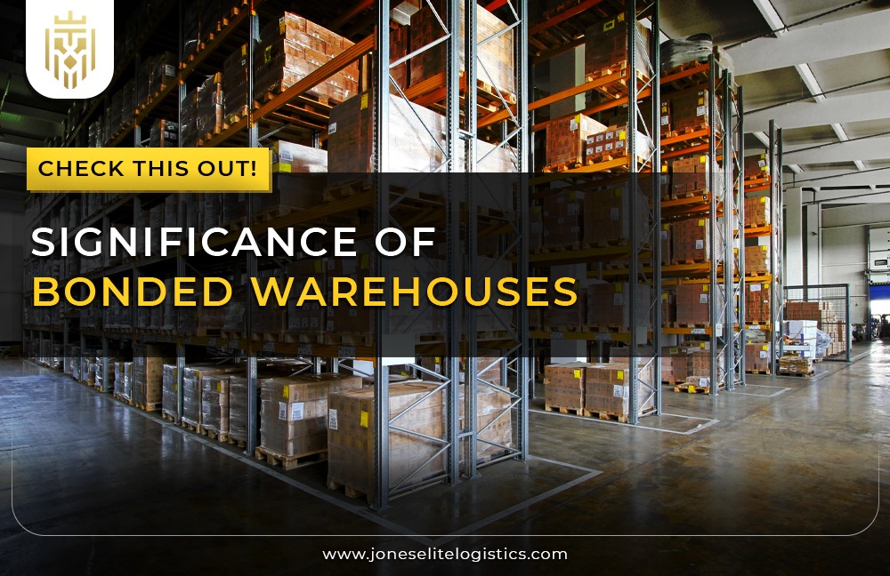 Significance of Bonded Warehouses | JEL