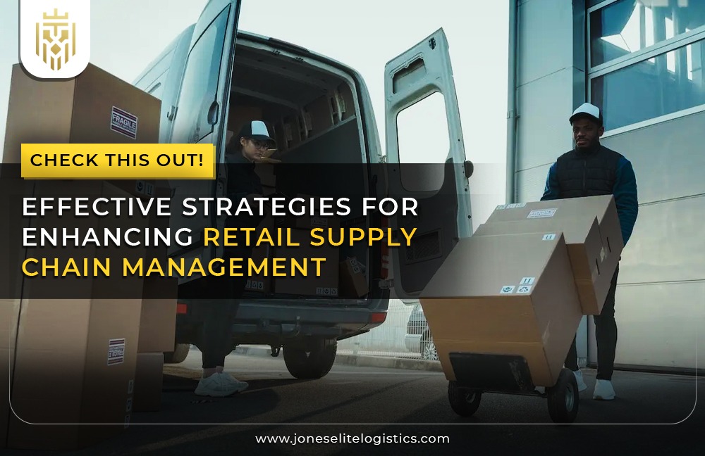 Effective Strategies for Enhancing Retail Supply Chain Management | JEL