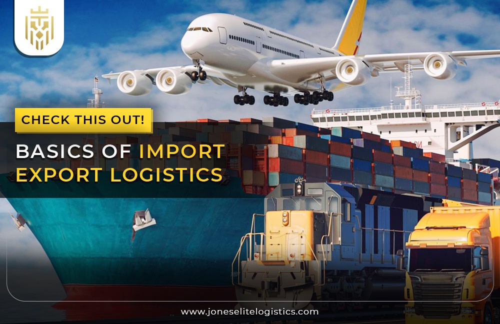 Basics of Import Export Logistics | JEL