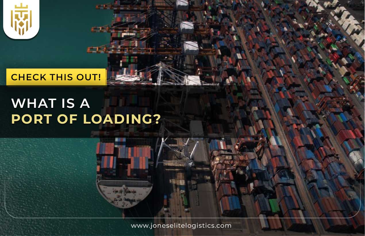 What is a Port Of Loading? | JEL