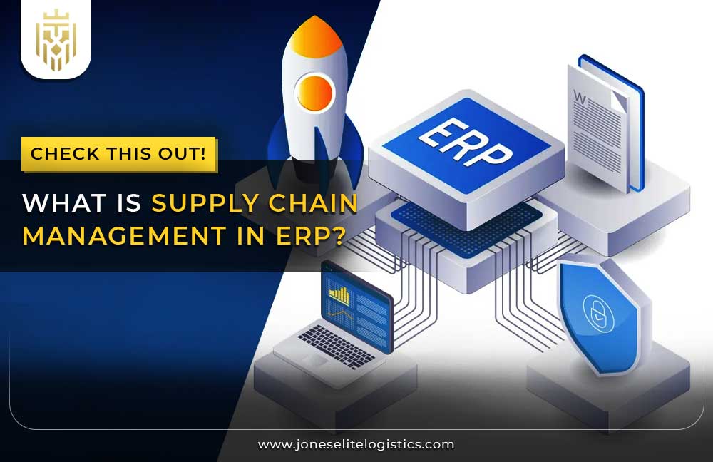 What is Supply Chain Management in ERP? | JEL