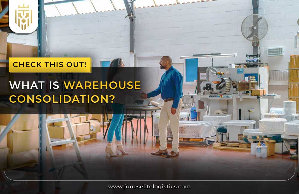 What is Warehouse Consolidation? | JEL