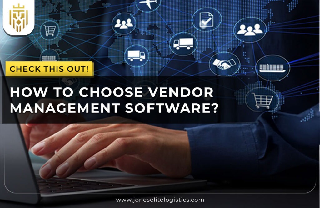 How to Choose Vendor Management Software?
